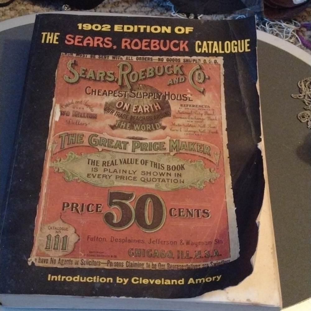 😀1902 edition of The Sears Roebuck Catalog